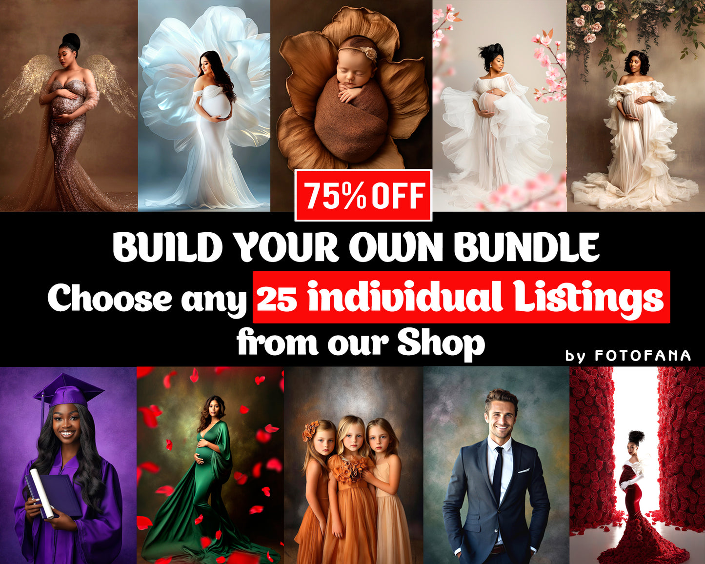 🧩 Build Your Own Bundle – Choose Any 25 Products (25 individual listings)  & Save 75% from FOTOFANA – Premium Digital Backdrops, Textures & Overlays